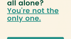 Think you are all alone? You're not the only one.